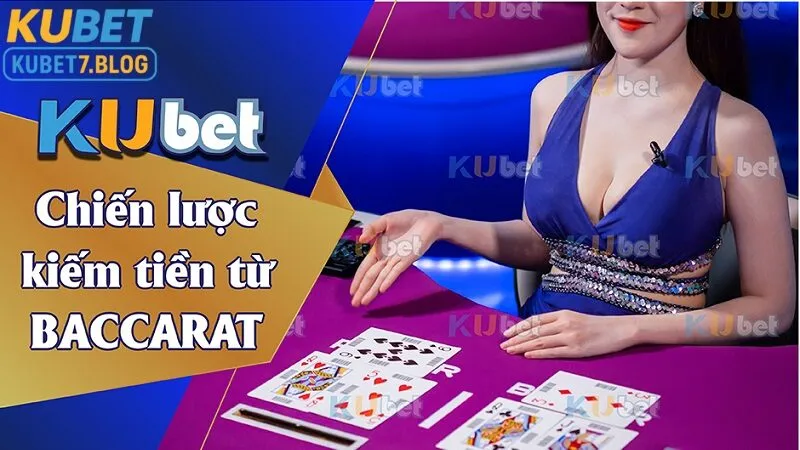 Nắm rõ bí quyết chiến lược chơi baccaart giúp bạn nâng cao tỷ lệ thắng 
