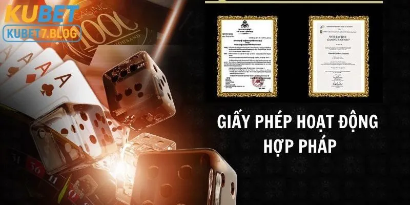 Nhà cái Kubet hoạt động hợp pháp nhờ vào giấy phép hoạt động 